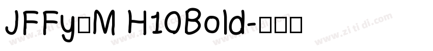 JFFy卜M H10Bold字体转换